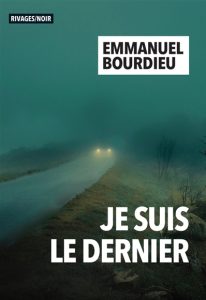 je-suis-le-dernier-emmanuel-bourdieu