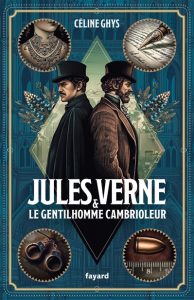 jules-verne-et-le-gentilhomme-cambrioleur-celine-ghys