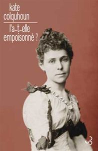 Couverture de L'a-t-elle empoisonné ?, de Kate Colquhoun