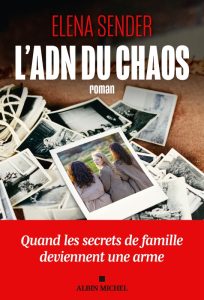 Couverture de L'ADN du chaos, d'Elena Sender