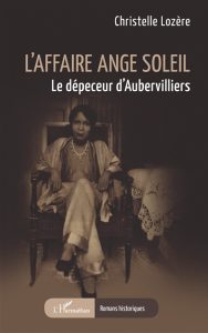 l-affaire-ange-soleil-le-depeceur-d-aubervilliers-christelle-lozere