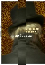 Couverture de L'Affaire Balzac, d'Hervé Jubert