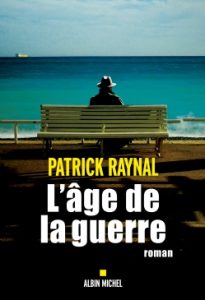 l-age-de-la-guerre-patrick-raynal