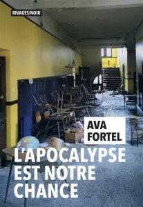 l-apocalypse-est-notre-chance-ava-fortel