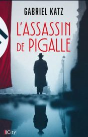 Couverture de L'Assassin de Pigalle, de Gabriel Katz