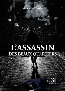 l-assassin-des-beaux-quartiers-manuel-azuaga