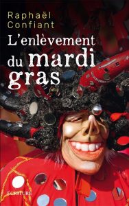 l-enlevement-du-mardi-gras-raphael-confiant
