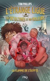 Couverture de L'Étrange ligue des détectives et des voleurs. 1, La Flamme de l'Égypte, de Tom Phillips