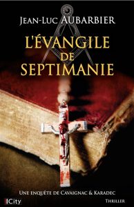 Couverture de L'Évangile de Septimanie, de Jean-Luc Aubarbier
