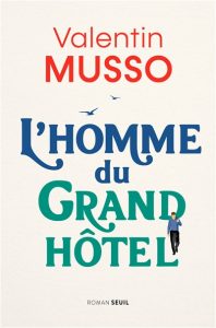l-homme-du-grand-hotel-valentin-musso