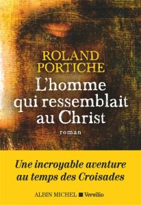 l-homme-qui-ressemblait-au-christ-roland-portiche