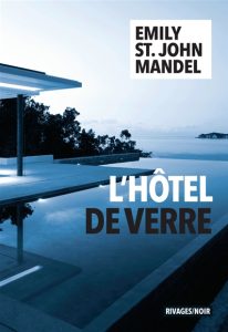 l-hotel-de-verre-emily-st-john-mandell