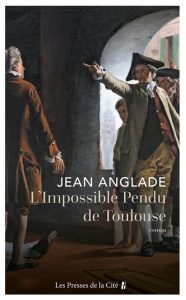 l-impossible-pendu-de-toulouse-jean-anglade