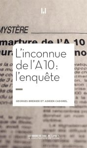 l-inconnue-de-l-a10-georges-brennier-adrien-cadorel