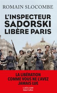 l-inspecteur-sadorski-libere-paris-romain-slocombe