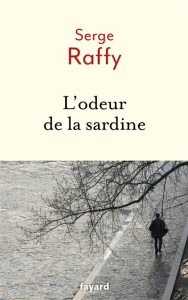 Couverture de L'Odeur de la sardine, de Serge Raffy