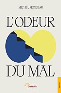 l-odeur-du-mal-michel-mongeau