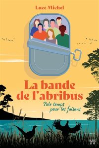 la-bande-de-l-abribus-sale-temps-pour-les-faisans-luce-michel