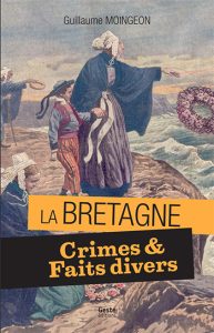 la-bretagne-crimes-et-faits-divers-e