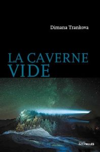 la-caverne-vide-dimana-trankova