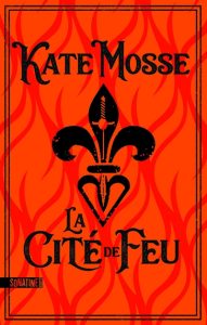 la-cite-de-feu-kate-mosse
