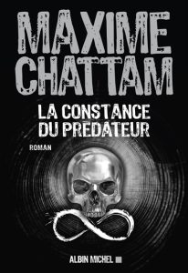 la-constance-du-predateur-maxime-chattam