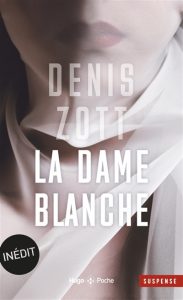 la-dame-blanche-denis-zott
