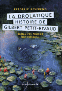 la-drolatique-histoire-de-gilbert-petit-rivaud-gf