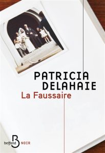 la-faussaire-patricia-delahaie