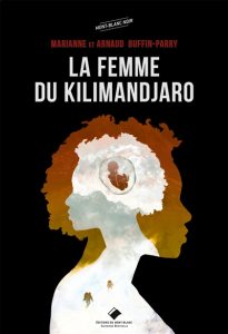 la-femme-du-kilimandjaro-marianne-et-arnaud-buffin-parry
