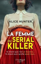 Couverture de La Femme du serial killer d'Alice Hunter