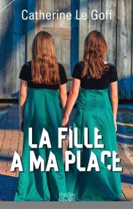 la-fille-a-ma-place-catherine-le-goff
