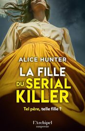 Couverture de La Fille du serial killer, d'Alice Hunter