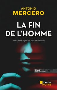 Couverture de La Fin de l'homme, d'Antonio Mercero