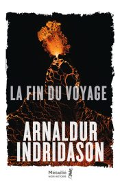 Couverture de La Fin du voyage, d'Arnaldur Indridason