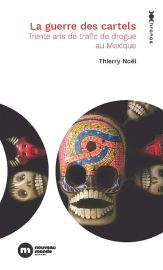 Couverture de La Guerre des cartels, de Thierry Noël