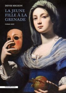 la-jeune-fille-a-la-grenade-denis-migeon