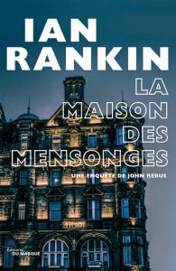 la-maison-des-mensonges-ian-rankin