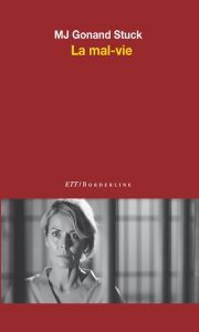 Couverture de La Mal-Vie, de MJ Gonand Stuck