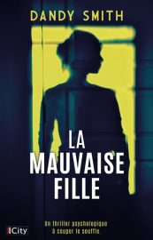 Couverture de La Mauvaise fille, de Dandy Smith