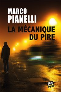 la-mecanique-du-pire-marco-pianelli