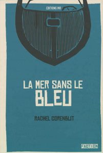 la-mer-sans-le-bleu-rachel-corenblit
