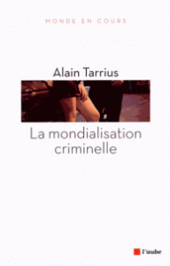 la-mondialisation-criminelle-e