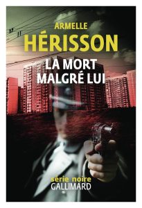 Couverture de La Mort malgré lui, d'Armelle Hérisson