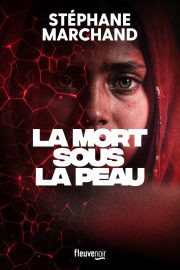 Couverture de La Mort sous la peau, de Stéphane Marchand