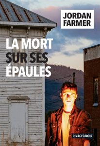 la-mort-sur-les-epaules-jordan-farmer