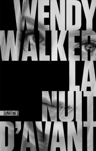 la-nuit-d-avant-wendy-walker