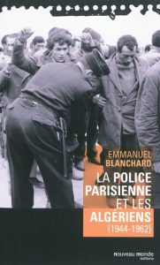 la-police-parisienne-et-les-algeriens-1944-1962-gf