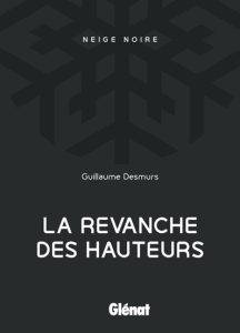 la-renvanche-des-hauteurs-guillaumes-desmurs