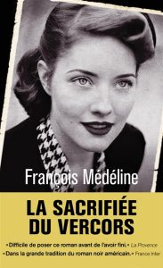 la-sacrifiee-du-vercors-francois-medeline